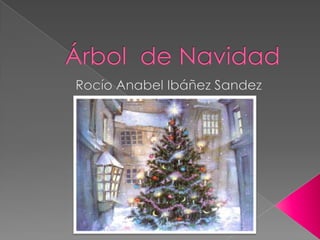 Árbol  de Navidad  Rocío Anabel Ibáñez Sandez 