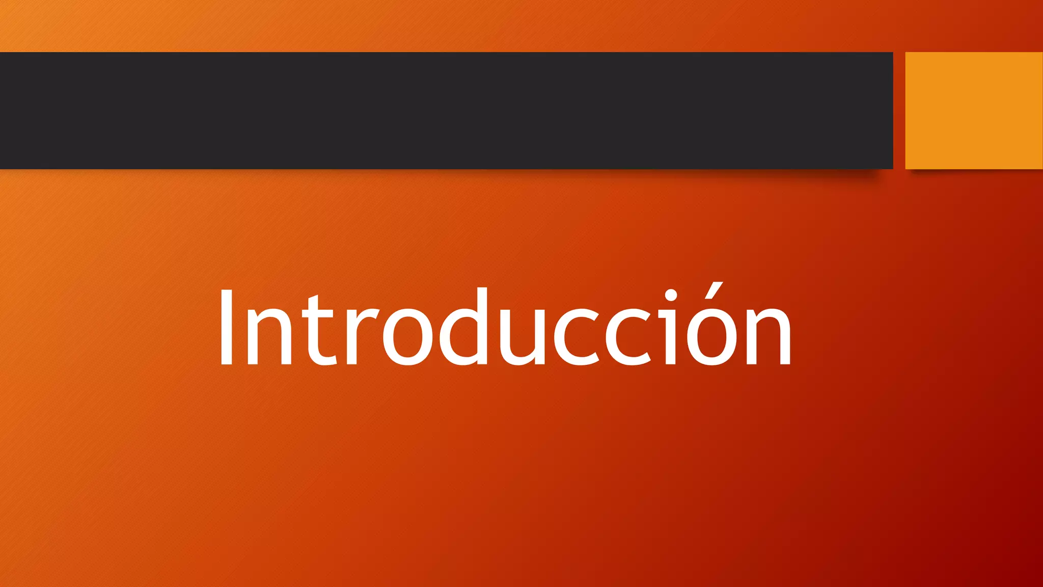 Introducción
 