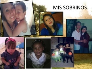 MIS SOBRINOS
 