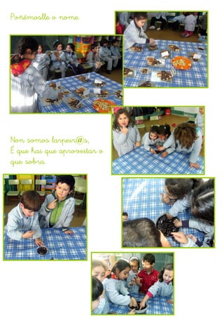 Poñémoslle o nome.




            larpeir@s,
Non somos larpeir s,
      hai
É que hai que aproveitar o
que sobra.
 