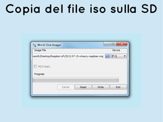 Copia del file iso sulla SD
 