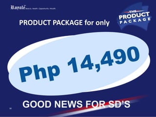 • 4 Bottles of either L-Gluta
POWER 462 or Pinkish Glow
• 20 Royalè Beauty Soaps (L-Gluta POWER Soap,
Kojic Papaya Soap or Anti-Ageing Soap)
• 1 L’OPULENT Rejuv Facial Essence
• 1 L’OPULENT Jeune BB Cream
• 1 L’OPULENT Lumière Facial Foam Cleanser
• 1 L’OPULENT Meilleur Blemish Gel
27
 
