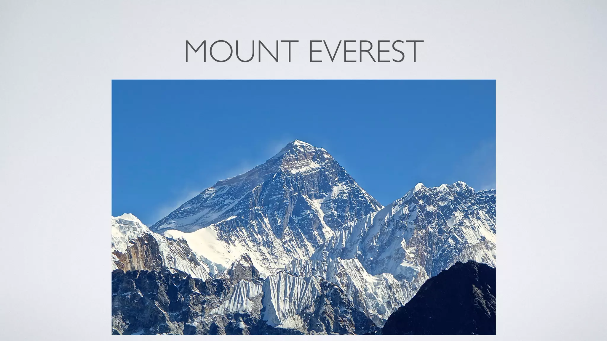 MOUNT EVEREST
 