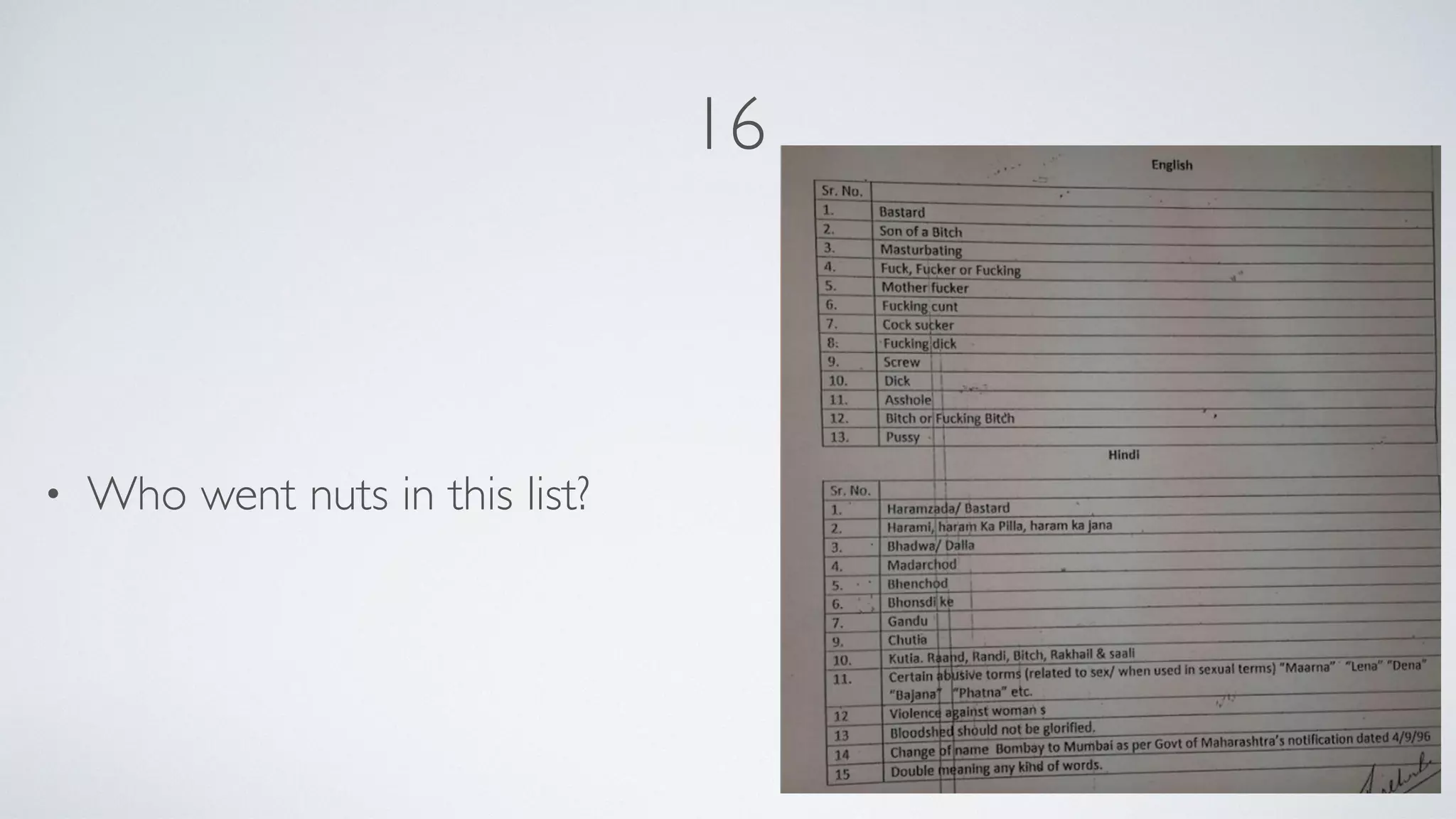 16
• Who went nuts in this list?
 