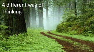 A different way of
Thinking




 2/5/2013      © Right Brain Systems   17
 