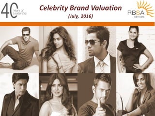 Celebrity Brand Valuation
(July, 2016)
 