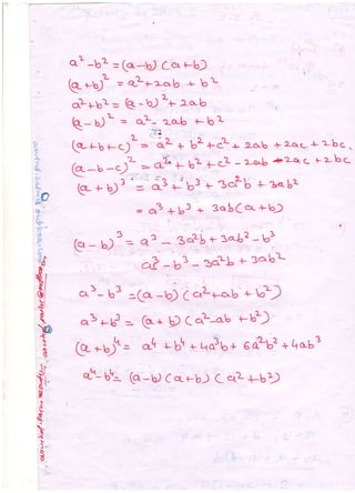 ')-
a-
'k
P
a
r.t
Yr
i
ll
tl
0i
i

F
n
.u'
{'rtt'q'
Iy
q
*
-{

d
ct! -bz = (o-bJ cer Fb)
@ -ai = qlp2-616 r- b L
c}+ua= Q.-rc)z+ro-b
Q-r)t = q]-.r--b t-'ba
(e, +-b Fc) :- q.L + bz +& + t-a^b + 'o{L^+ a-bc. 
(a-b -.)- .=-
o1 + bL +'-c] - 2-a'$ '+2-4( ( r u-bc
qt * o;t
t '='d.3 +-'b3 * 'st'26 + aa tz
=*+g:* rotCer+b-)
c^)- b3 -qc.. -roj 6 ctlr-o.b * U=)
",3+bJ = g+ E ("^L-oU +-*),
@ *rJ= -( +b * r,o3bn 6d%2 + Qab3
d- bq= (a-U) C cr-r-b) e ctLl-b)
:
 