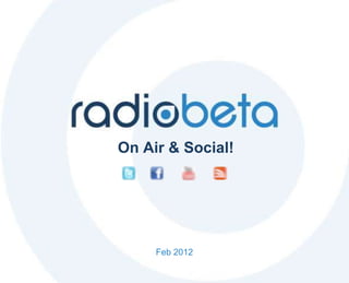 On Air & Social!




     Feb 2012
 