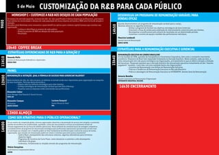 5 de Maio                    CUSTOMIZAÇÃO DA R&B PARA CADA PÚBLICO
              WORKSHOP C - CUSTOMIZE A R&B AOS DESEJOS DE CADA POPULAÇÃO                                                                     DESENVOLVA UM PROGRAMA DE REMUNERAÇÃO VARIÁVEL PARA
        Em tempos de mercado aquecido, escassez de mão-de-obra qualificada e intensa disputa por profissionais, precisamos
        ficar atentos às necessidades e desejos de cada população de nossa empresa utilizando a R&B como forma de atração e
                                                                                                                                             VENDAS EFICAZ
9H00



        retenção.                                                                                                                            Quando desenvolvemos um programa de remuneração variável para o varejo,
        Descubra neste Workshop como remunerar e quais benefícios aplicar para o diverso capital humano que constitui sua




                                                                                                                                     14h50
                                                                                                                                             devemos observar as seguintes premissas:
        organização.                                                                                                                                   - Alinhar o programa de Variável aos objetivos estratégicos da área Comercial;
                    - Conheça e identifique os anseios de cada público                                                                                 - Direcionar a força de vendas para ampliação do relacionamento comercial junto aos clientes;
                    - Alinhe os pacotes de R&B aos desejos de cada população                                                                           - Recompensar os profissionais pelo alcance de resultados em um determinado período;
                    - Resultados                                                                                                                       - Incentivar o conceito de equipe e também das performances individuais.
                                                                                                                                             Mauricio Lombardi
                                                                                                                                             Gerente Geral de Remuneração
                                                                                                                                             BANCO SAFRA

        10h40 COFFEE BREAK                                                                                                                   ESTRATÉGIAS PARA A REMUNERAÇÃO EXECUTIVA E GERENCIAL
        ESTRATÉGIAS DIFERENCIADAS DE R&B PARA A GERAÇÃO Y                                                                                    REMUNERAÇÃO EXECUTIVA NO CENÁRIO BRASILEIRO




                                                                                                                                     15h40
        Amanda Mello                                                                                                                         A crise mundial de 2008, questões de transparência e Governança Corporativa, bem como o constante crescimento
11H10




        Gerente de Remuneração & Benefícios e Expatriados                                                                                    econômico-financeiro do Brasil tem impactado fortemente no mercado brasileiro. Neste contexto, cada vez mais, o
                                                                                                                                             tema remuneração tem sido pauta estratégica nas Organizações, principalmente no que se refere à atração e retenção
        SOUZA CRUZ                                                                                                                           de Executivos. Pesquisam apontam que o mercado brasileiro de remuneração executiva é atualmente um dos “maiores
                                                                                                                                             pagadores” mundiais. Como lidar com esta realidade dentro das Organizações?
                                                                                                                                                        - Conceitos de Remuneração com ênfase em Remuneração Executiva.
                                                                                                                                                        - Práticas e Tendências de Remuneração Executiva no Mercado Brasileiro.
        PAINEL                                                                                                                                          - Prática e abordagens de Remuneração Executiva na VOTORANTIM. Gerente Geral de Remuneração
        REMUNERAÇÃO & RETENÇÃO. QUAL A FÓRMULA DE SUCESSO PARA GERENCIAR TALENTOS?                                                           Antonio Botelho
12H00




                                                                                                                                             Gerente Corporativo de Remuneração & Organização
        Neste momento de mão-de-obra escassa, os talentos se tornam ainda mais importantes para organização na conquista                     VOTORANTIM INDUSTRIAL HOLDING
        de seus resultados. Participe desta discussão e:
                    - Debata sobre as melhores estratégias para reter talentos
                    - Conheça estratégias de remuneração variável que tem feito diferença
                    - Visualize como as empresas estão valorizando seus profissionais
                                                                                                                                              16h30 ENCERRAMENTO
        Alexandre Cukier
        Senior Manager Total Rewards & Shared Services
        SARA LEE
        Alexandre Campos                                          Luciana Ezequiel
        HR Director                                               Human Resources Head
        GRUPO ESTADO                                              DHL


        13H00 ALMOÇO
         COMO SER ATRATIVO PARA O PÚBLICO OPERACIONAL?
        Em um cenário de competição global, diversas organizações industriais e de prestação de serviços tem atingido e sustentado
14H00




        padrões de excelência em produtividade, qualidade, custos dos seus produtos e serviços principalmente através do
        elevado engajamento de sua força de trabalho operacional. Nesse ambiente de constante busca de vantagem competitiva
        o estabelecimento de programas de remuneração estratégica para profissionais operacionais que permitam um alto nível
        de satisfação nas relações com o trabalho podem ser fator fundamental de diferenciação e motivo de sucesso de muitas
        organizações. Que soluções em remuneração podem ser viáveis e contribuir para este sucesso atualmente?
                    - Salário Base: planejamento das estruturas salariais, algumas alternativas para minimizar
                      impactos legais
                    - Programas de Incentivo de Curto Prazo: como alavancar e sustentar o alto desempenho
                      individual e do grupo
                    - Sindicatos, fortalecendo as relações através dos programas de remuneração
        Otávio Gonçalves
        South America Compensation Advisor
        GAFOR
 