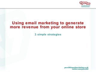 Using email marketing to generate more revenue from your online store 3 simple strategies 