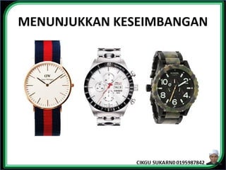 MENUNJUKKAN KESEIMBANGAN
 