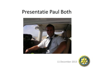 Presentatie Paul Both

11 December 2013

 