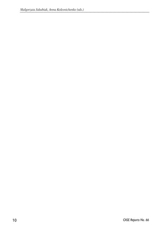 10 
Małgorzata Jakubiak, Anna Kolesnichenko (eds.) 
CASE Reports No. 66 
 