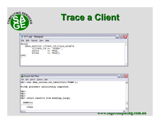 www.sagecomputing.com.auwww.sagecomputing.com.au
Trace a ClientTrace a Client
 
