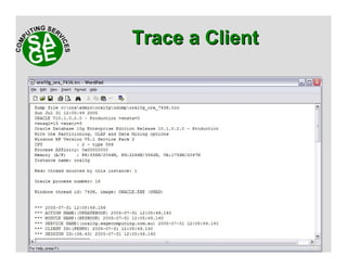 www.sagecomputing.com.auwww.sagecomputing.com.au
Trace a ClientTrace a Client
 