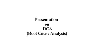 RCA (ROOT CAUSE ANALYSIS) FOR QUALITY CONTROL IN HEALTH CARE | PPTX