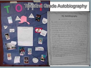 Tori’s2nd Grade Autobiography
 