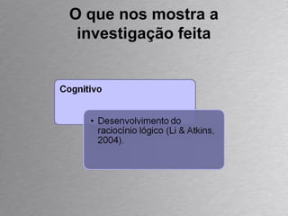 O que nos mostra a investigação feita 