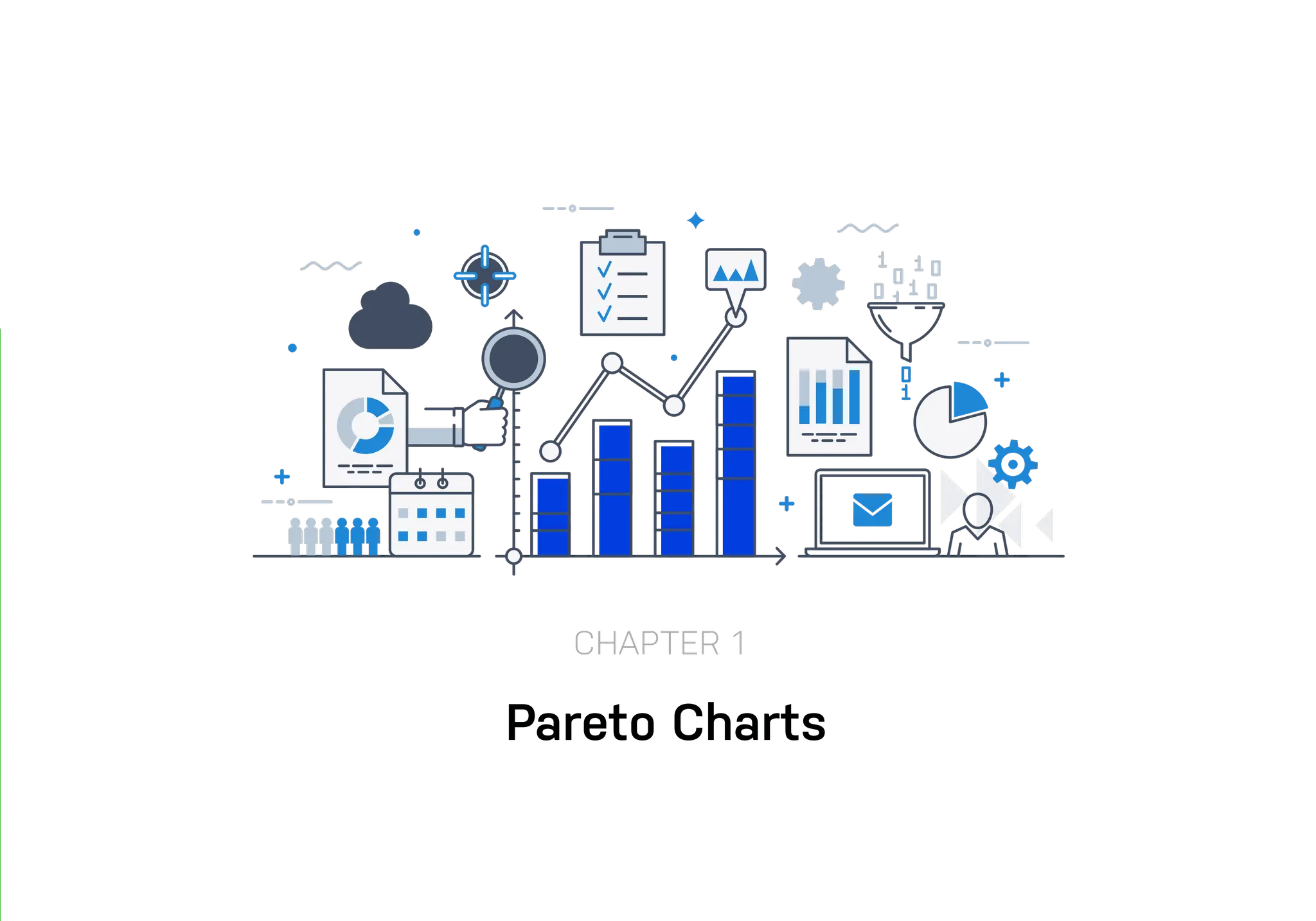 Pareto Charts
CHAPTER 1
 