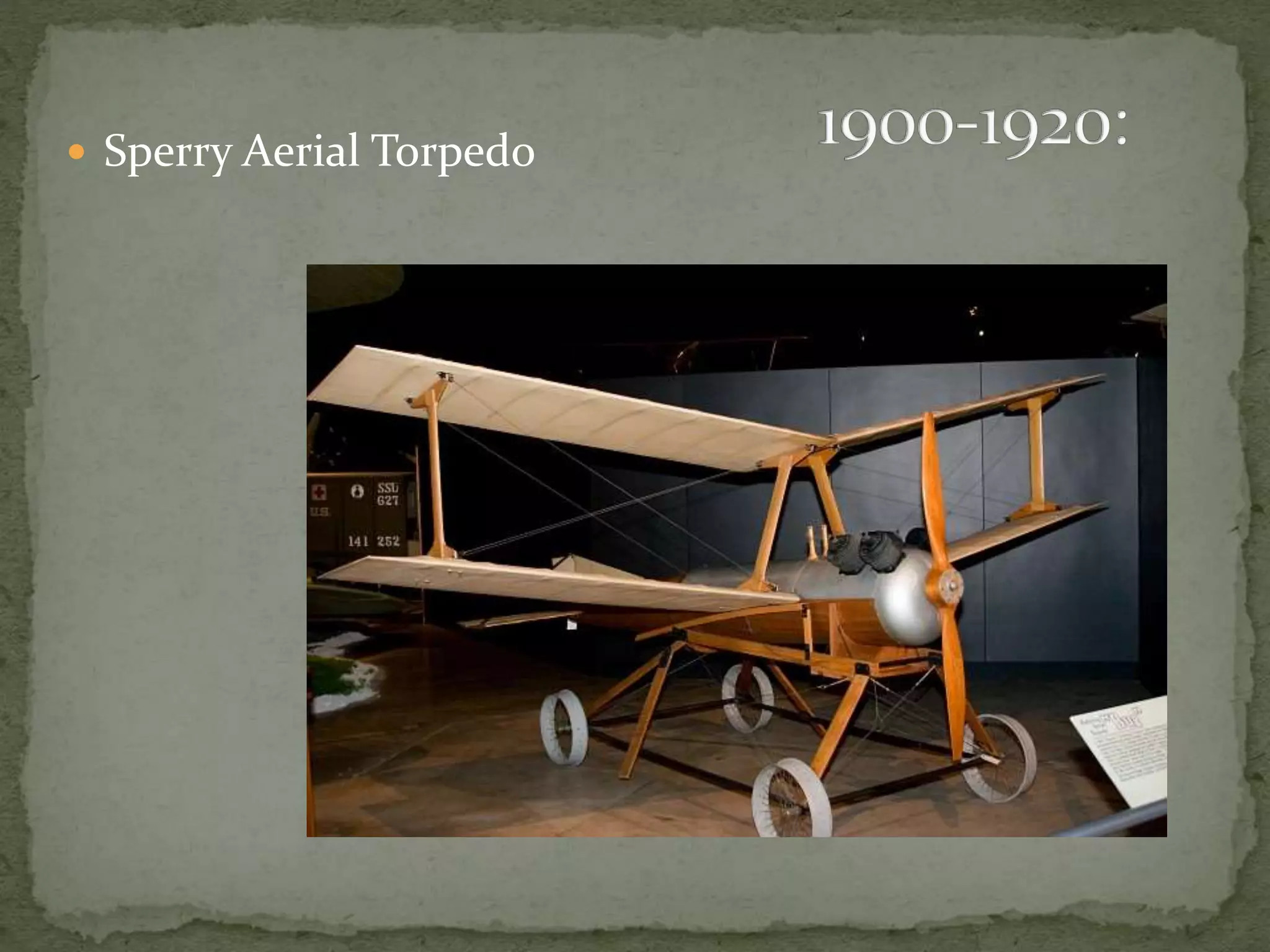  Sperry Aerial Torpedo 
 
