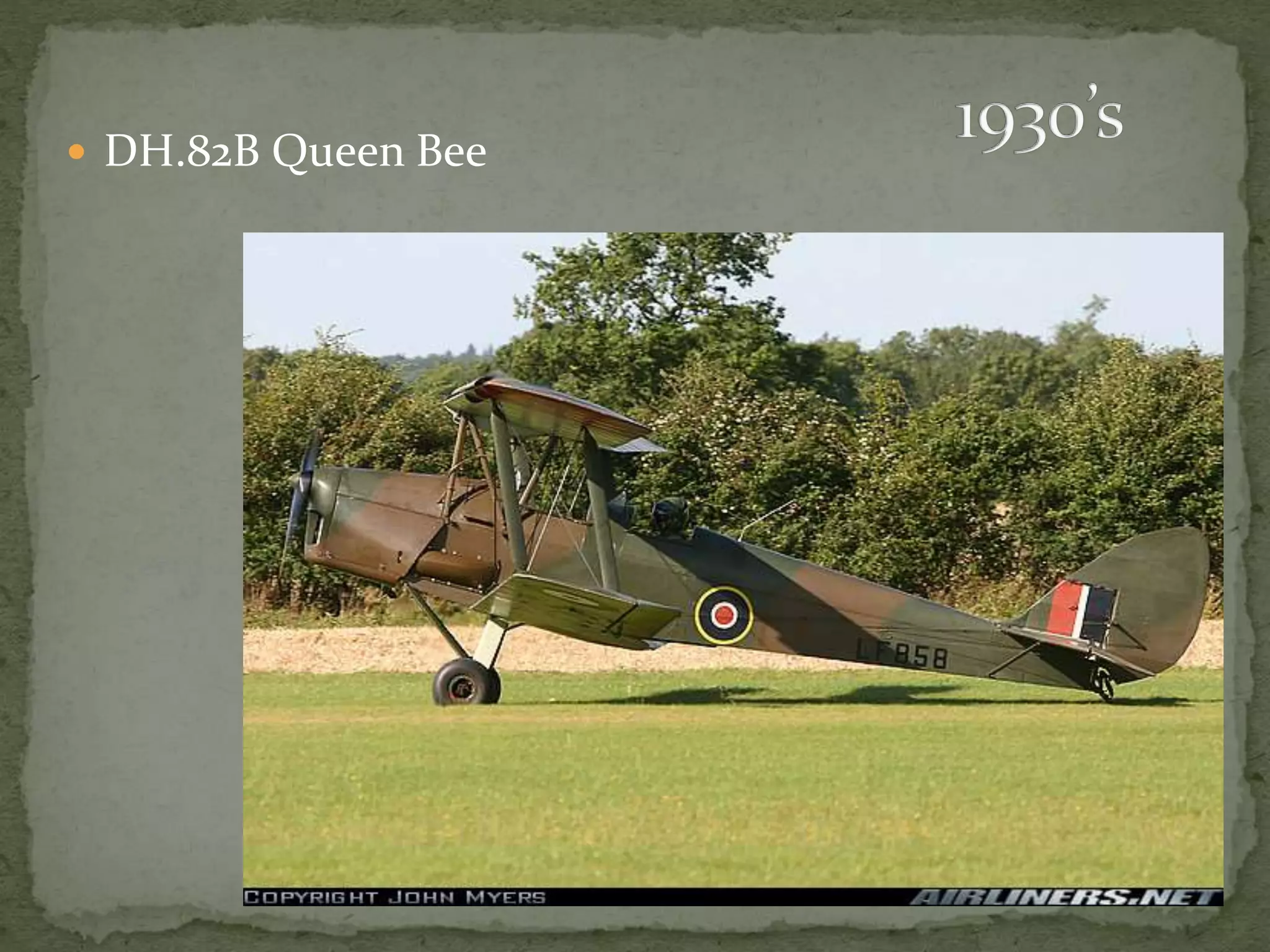  DH.82B Queen Bee 
 