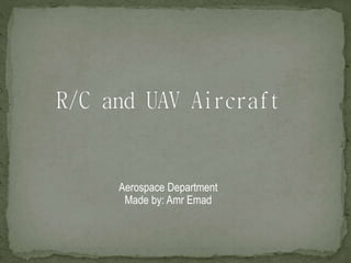 Aerospace Department 
Made by: Amr Emad 
 