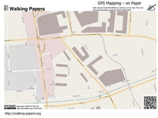 http://walking-papers.org GPS Mapping – on Paper 