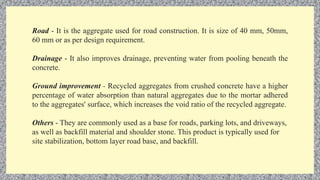 Recycled Concrete Aggregate in Construction Part III | PPTX