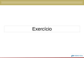 Novembro/2005
Exercício
 