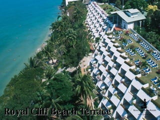 Royal Cliff Beach Terrace 