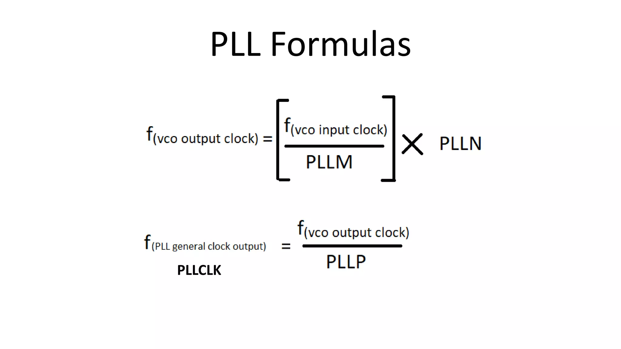 PLL Formulas
PLLCLKPLLCLK
 