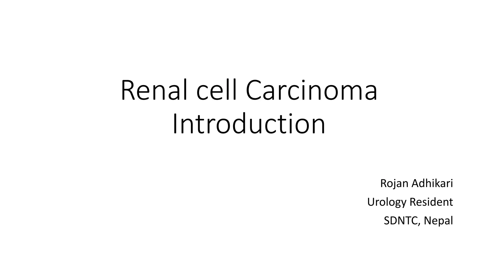 Renal cell carcinoma | PPTX