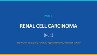 Renal cell carcinoma ppt in simple terms | PPTX