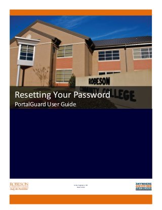 Resetting Your Password
PortalGuard User Guide
James Tagliareni, CIO
March 2014
 