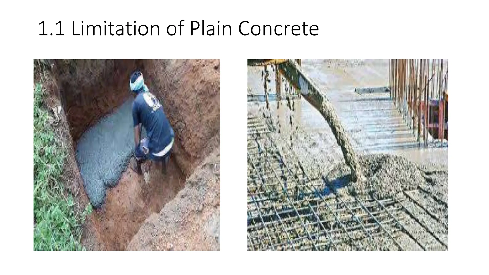 1.1 Limitation of Plain Concrete
 