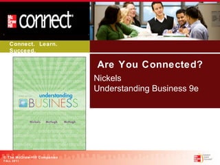 Are You Connected? Nickels Understanding Business 9e BOOK COVER Paste Your  Book Cover Image Here  