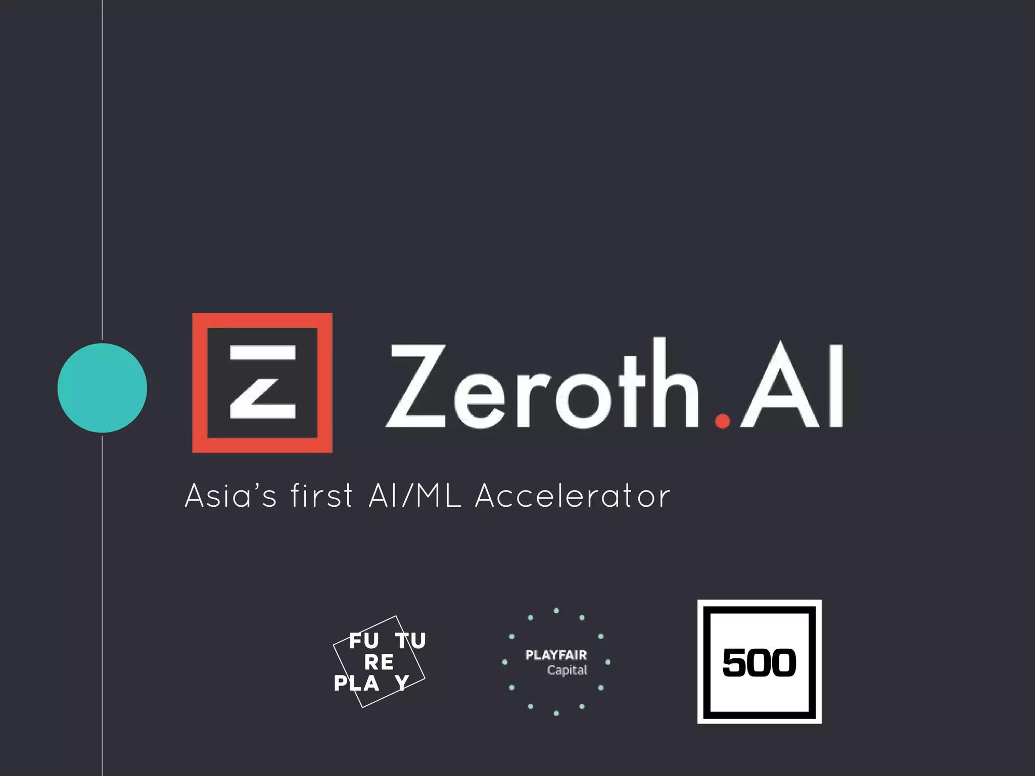 Asia’s first AI/ML Accelerator
 