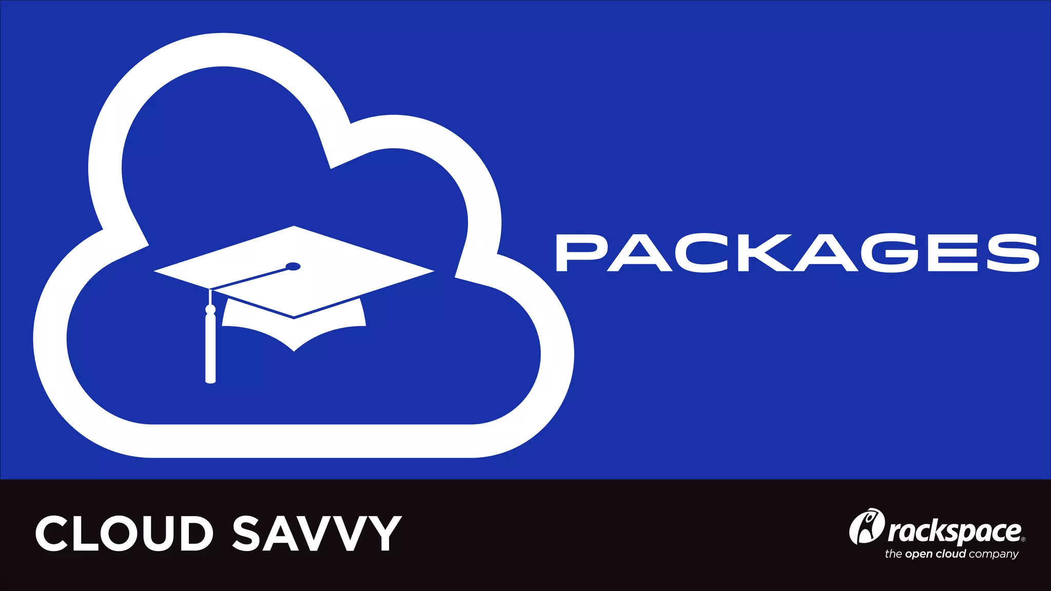 PACKAGES

CLOUD SAVVY

 