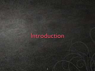 Introduction
3
 
