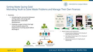 Sorting Waste Saving Gold:
Motivating Youth to Solve Waste Problems and Manage Their Own Finances
• Activities :
• Introdu...