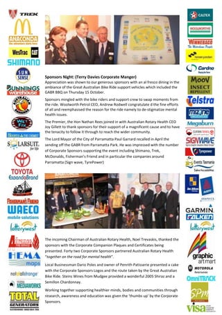 !"#$%#&% '()*+, -./&&0 123(/% 4#&"#&2+/ 52$)/&6
!""#$%&'(&)* +', ,-)+* () ).# /$*$#)., ,")*,)#, +&(- '* '0 1#$,%) 2&*&*/ &* (-$
'34&'*%$ )1 (-$ 5#$'( !.,(#'0&'* 6&7$ 8&2$ ,."")#( 9$-&%0$, +-&%- &*%0.2$2 (-$
5!68 66: )* ;-.#,2'< => ?%()4$#@
A")*,)#, 3&*/0$2 +&(- (-$ 4&7$ #&2$#, '*2 ,."")#( %#$+ () ,+'" 3)3$*(, 1#)3
(-$ #&2$@ B))0+)#(- C$(#)0 DE?F !*2#$+ 8)2+$00 %)*/#'(.0'($ 2 (-$ 1&*$ $11)#(,
)1 '00 '*2 #$$3"-',&,$2 (-$ #$',)* 1)# (-$ #&2$ *'3$0< () 2$ ,(&/3'(&G$ 3$*('0
-$'0(- &,,.$,@
;-$ C#$3&$#F (-$ H)* I'(-'* 8$$, J)&*$2 &* +&(- !.,(#'0&'* 8)('#< H$'0(- DE?
K)< 5&00$(( () (-'*7 ,")*,)#, 1)# (-$&# ,."")#( )1 ' 3'/*&1&%$*( %'.,$ '*2 () -'9$
(-$ ($*'%&(< () 1)00)+ &( (-#)./- () #$'%- (-$ +&2$# %)33.*&(<@
;-$ L)#2 M'<)# )1 (-$ D&(< )1 C'##'3'((' C'.0 5'##'#2 #$%'00$2 &* !"#&0 (-$
,$*2&*/ )11 (-$ 5!68 1#)3 C'##'3'((' C'#7@ H$ +', &3"#$,,$2 +&(- (-$ *.34$#
)1 D)#")#'($ A")*,)#, ,."")#(&*/ (-$ $9$*( &*%0.2&*/ A-&3'*)F ;#$7F
M%N)*'02,F O&,-$#3'*P, O#&$*2 '*2 &* "'#(&%.0'# (-$ %)3"'*&$, '#).*2
C'##'3'((' QA&/* +'9$F ;<#$C)+$#R




;-$ &*%)3&*/ D-''* )1 !.,(#'0&'* 8)('#< H$'0(-F I)$0 ;#$9',7&,F (-'*7$2 (-$
,")*,)#, +&(- (-$ D)#")#'($ D)3"'*&)* C0'S.$, '*2 D$#(&1&%'($, 4$&*/
"#$,$*($2@ O)#(< (+) D)#")#'($ A")*,)#, "'#(*$#$2 !.,(#'0&'* 8)('#< H$'0(-
T!"#$!%$& "' !%$ &"() *"& +$'!(, %$(,!%U@
L)%'0 6.,&*$,,3'* N'#&) C)0$, '*2 )+*$# )1 C$*#&(- C'(&,,$#&$ "#$,$*($2 ' %'7$
+&(- (-$ D)#")#'($ A")*,)#, L)/), '*2 (-$ #).($ ('7$* 4< (-$ 5#$'( !.,(#'0&'*
6&7$ 8&2$@ A($&*, B&*$, 1#)3 M.2/$$ "#)9&2$2 ' +)*2$#1.0 VWW> A-&#'G '*2 '
A$3&00)* D-'#2)**'<@
B)#7&*/ ()/$(-$# ,."")#(&*/ -$'0(-&$# 3&*2,F 4)2&$, '*2 %)33.*&(&$, (-#)./-
#$,$'#%-F '+'#$*$,, '*2 $2.%'(&)* +', /&9$* (-$ X(-.34, ."P 4< (-$ D)#")#'($
A")*,)#,@
 