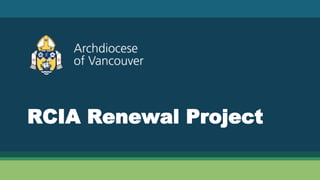 RCIA Renewal Project
 