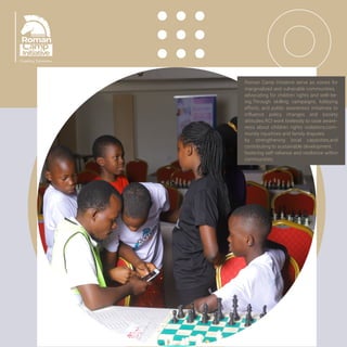 At Roman Camp Initiative playing Chess,
often hailed as the Game of Kings, is not
just a pastime for enthusiasts; it's an
educational powerhouse that can signiﬁ-
cantly beneﬁt children. Beyond its intellec-
tual challenges and entertainment value,
chess offers a multitude of advantages that
can positively impact a child's cognitive,
emotional, and social development. Hereby
bringing them close to postive cahracters
in their personal behaviour and mental
response to complex approaches.
 