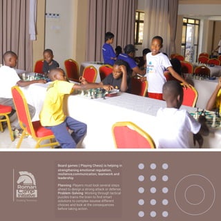 Chess has created safe community spaces
where young people can learn, compete
and lead while achieving ﬁnancial prizes
and trophies.
Structured Mentorship: Local clubs and
after-school programs give youth a positive,
focused environment away from negative
social influences.
Cognitive Growth: Playing chess improves
focus, patience, logical reasoning, and
problem-solving abilities.
 