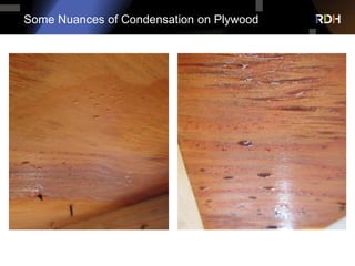 Some Nuances of Condensation on Plywood
 
