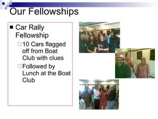 Our Fellowships Car Rally Fellowship 10 Cars flagged off from Boat Club with clues Followed by Lunch at the Boat Club 