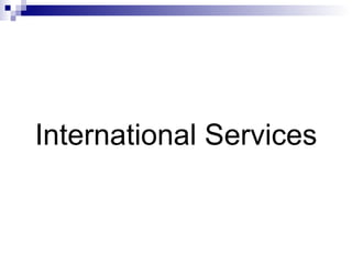 International Services 