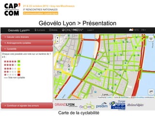 Géovélo Lyon > Présentation

Carte de la cyclabilité

 