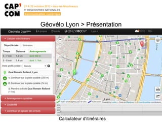 Géovélo Lyon > Présentation

Calculateur d'itinéraires

 
