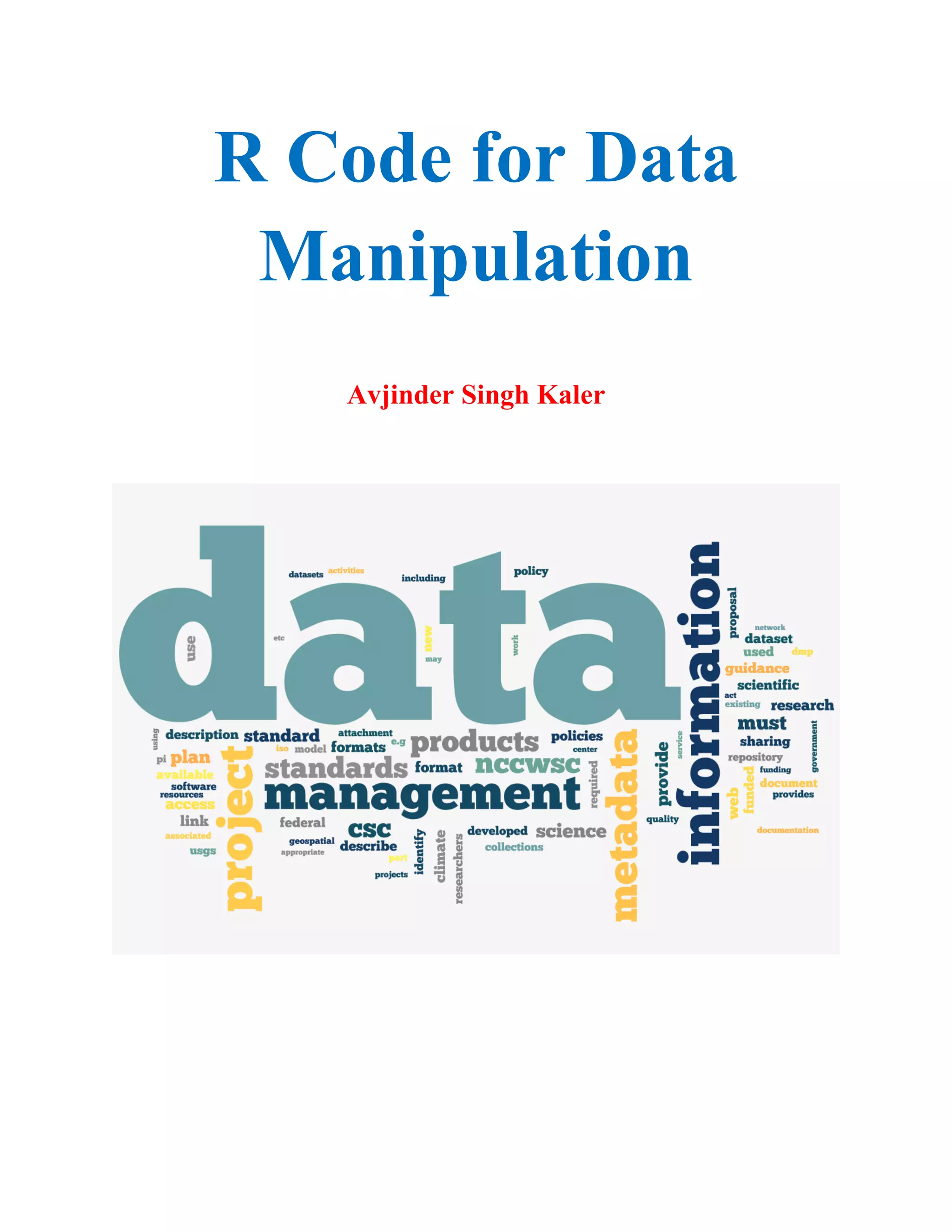 R Code for Data
Manipulation
Avjinder Singh Kaler
 